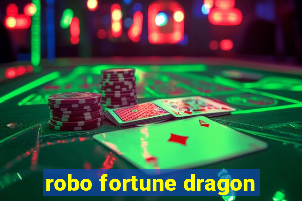 robo fortune dragon